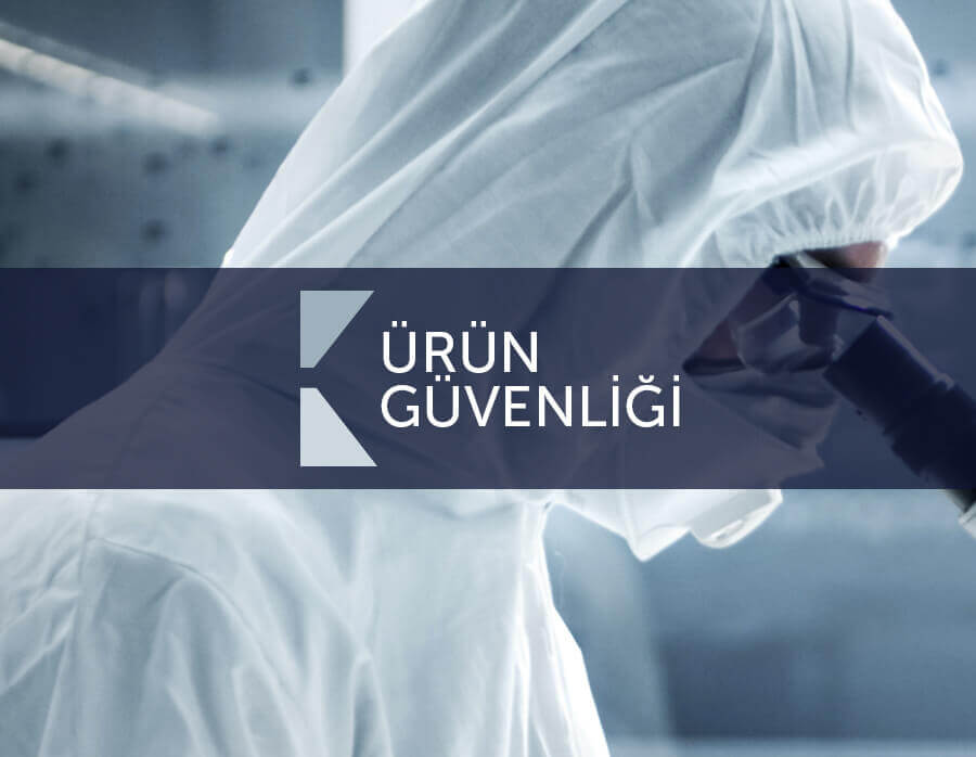 ÜRÜN GÜVENLİĞİ