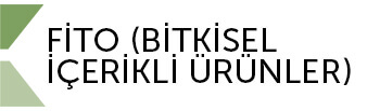 FİTO (BİTKİSEL İÇERİKLİ ÜRÜNLER)